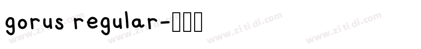 gorus regular字体转换